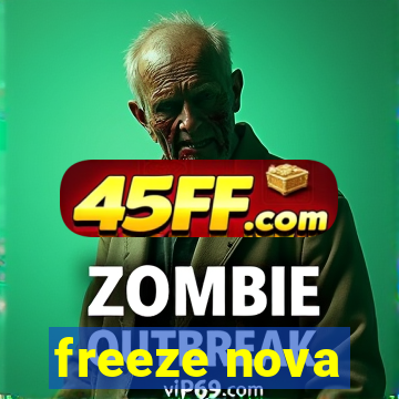 freeze nova